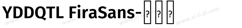YDDQTL FiraSans字体转换